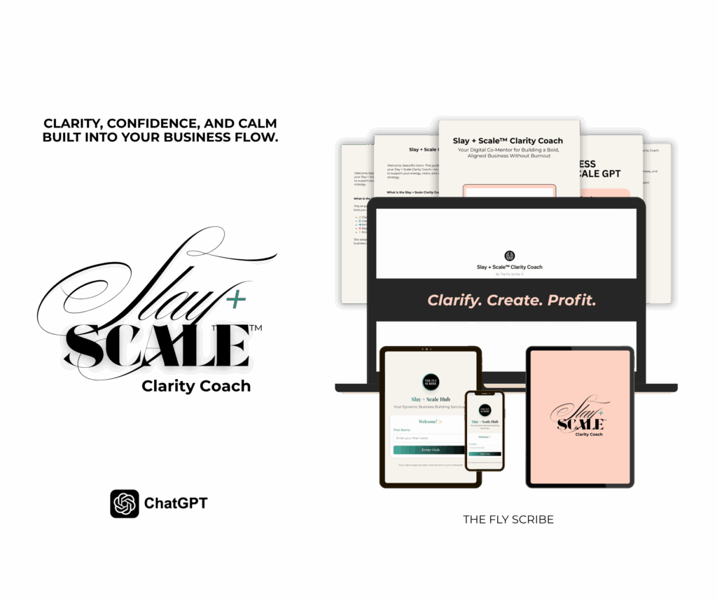 Slay + Scale Clarity Coach / The Fly Scribe